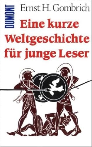 Stock image for Eine kurze Weltgeschichte fr junge Leser. Von der Urzeit bis zur Gegenwart. for sale by medimops
