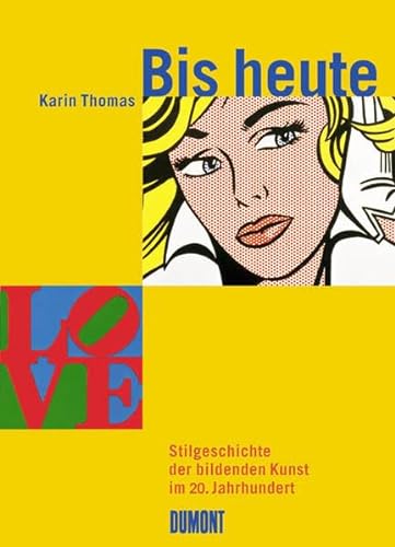 9783832119393: Bis heute: Stilgeschichte der bildenden Kunst im 20. Jahrhundert