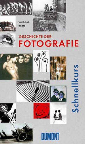9783832136161: DuMont Schnellkurs Geschichte der Fotografie