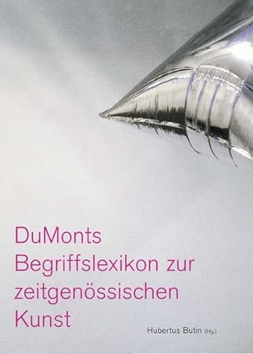 9783832157005: Dumonts Begriffslexikon Zur Zeitgenossischen Kunst (German Edition)