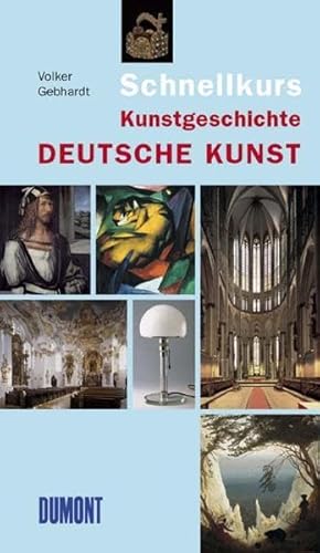 Beispielbild fr DuMont Schnellkurs Kunstgeschichte. Deutsche Kunst. zum Verkauf von WorldofBooks