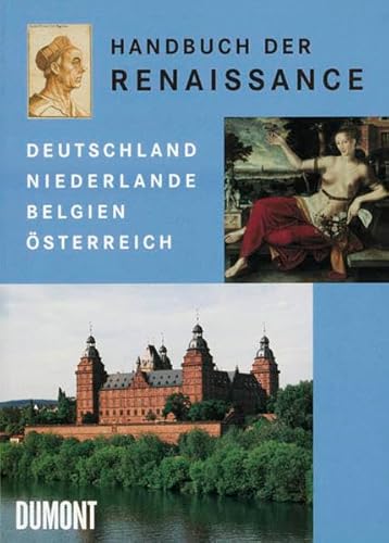 Beispielbild fr Handbuch der Renaissance: Deutschland, Niederlande, Belgien, sterreich zum Verkauf von bookdown