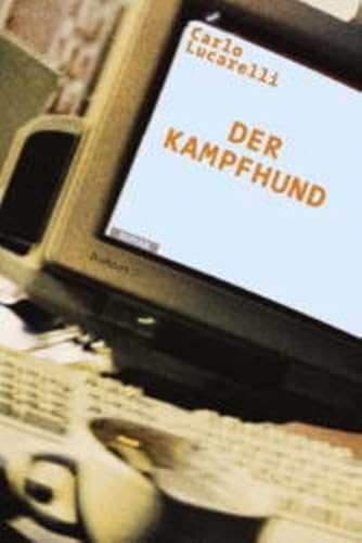 9783832160029: Der Kampfhund.