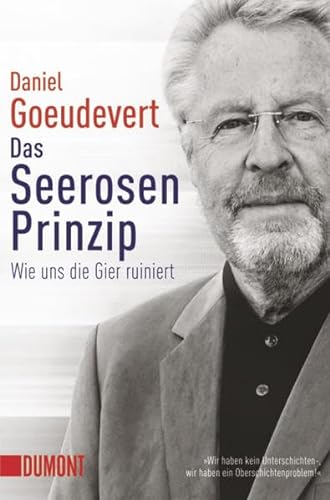 Stock image for Das Seerosen-Prinzip: Wie uns die Gier ruiniert for sale by medimops