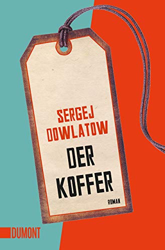 Der Koffer : Roman - Sergej Dowlatow