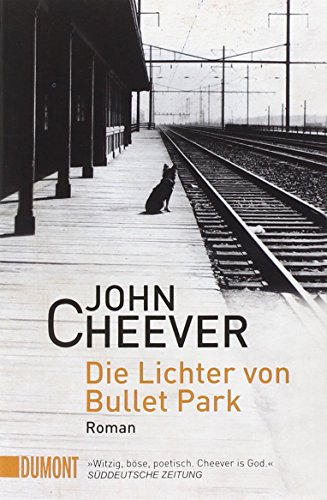 Die Lichter von Bullet Park (9783832162146) by Cheever, John