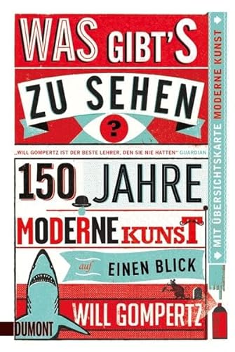 9783832162986: Was gibt's zu sehen?: 150 Jahre moderne Kunst auf einen Blick