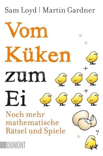 Beispielbild fr Vom Kken zum Ei: Noch mehr mathematische Rtsel und Spiele zum Verkauf von medimops