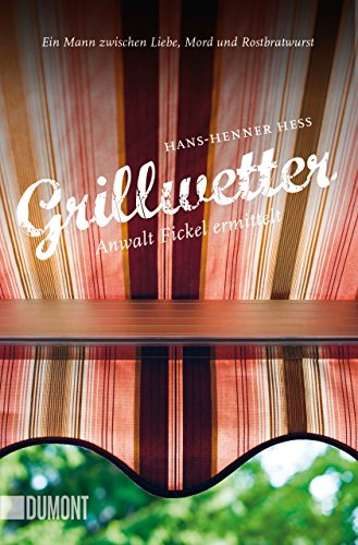 Stock image for Grillwetter: Anwalt Fickel ermittelt (Taschenbcher) for sale by medimops