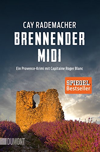9783832164119: Brennender Midi: Ein Provence-Krimi mit Capitaine Roger Blanc (3)