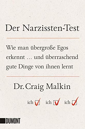 Stock image for Der Narzissten-Test: Wie man bergroe Egos erkennt . und berraschend gute Dinge von ihnen lernt (Taschenbcher) for sale by medimops