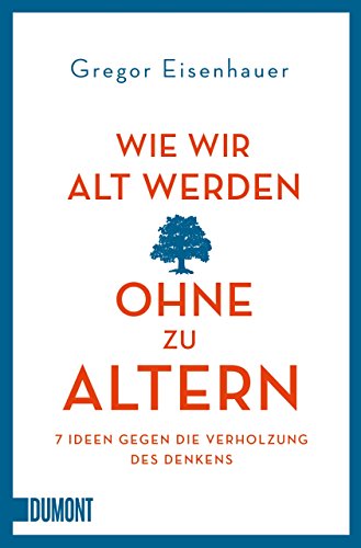Stock image for Wie wir alt werden, ohne zu altern -Language: german for sale by GreatBookPrices