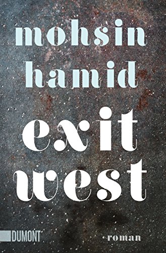 Stock image for Exit West: Roman (Taschenbcher) for sale by medimops