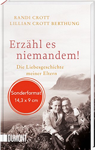 Stock image for Erzhl es niemandem!: Die Liebesgeschichte meiner Eltern (Geschenkausgabe) for sale by medimops