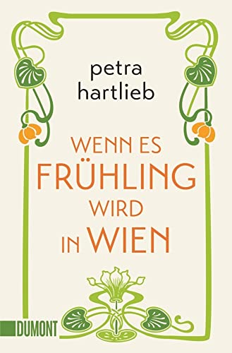 Stock image for Wenn es Frühling wird in Wien: Roman for sale by WorldofBooks