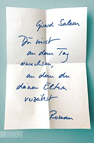 Beispielbild fr Du wirst an dem Tag erwachsen, an dem du deinen Eltern verzeihst -Language: german zum Verkauf von GreatBookPrices