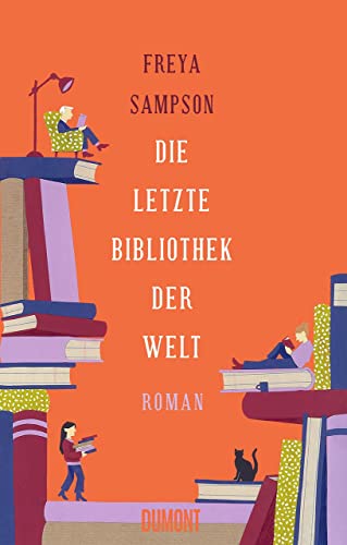 Beispielbild fr Die letzte Bibliothek der Welt: Roman Sampson, Freya and Kgebhn, Lisa zum Verkauf von BcherExpressBerlin