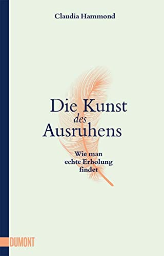 Stock image for Die Kunst des Ausruhens for sale by GreatBookPrices