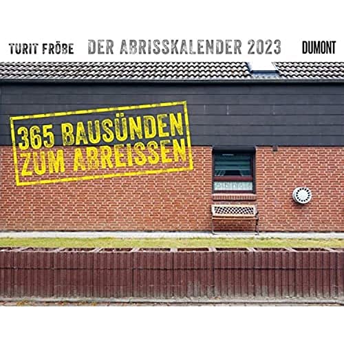 Beispielbild fr Der Abrisskalender 2023: 365 Bausnden zum Abreien zum Verkauf von medimops