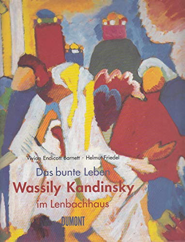 9783832171568: Das bunte Leben. Wassily Kandinsky im Lenbachhaus