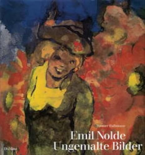 Beispielbild fr Emil Nolde. Ungemalte Bilder. Aquarelle und 'Worte am Rande' zum Verkauf von medimops