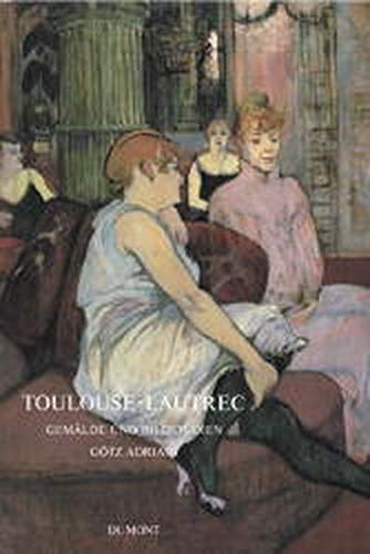 9783832171636: Toulouse-Lautrec. Gemalde und Bildstudien