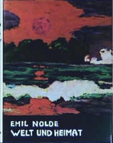 Autobiographie 3. Welt und Heimat (9783832171742) by Nolde, Emil