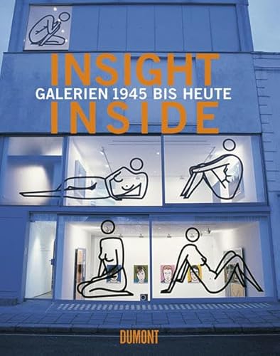 9783832172022: Insight - Inside: Galerien 1945 bis heute