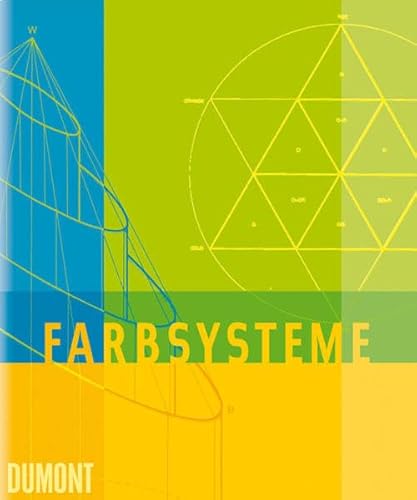 Farbsysteme in Kunst und Wissenschaft. Herausgegeben von Klaus Stromer. - SILVESTRINI, NARCISO & ERNST PETER FISCHER.