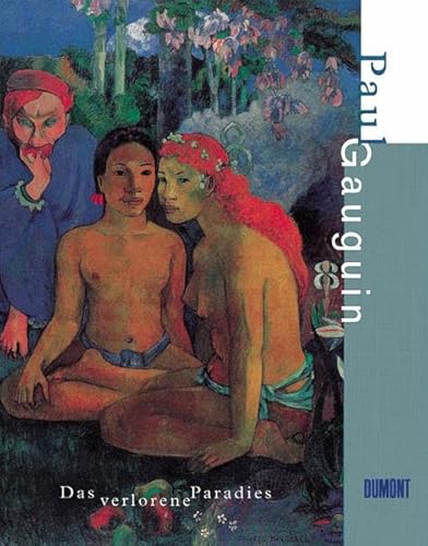 9783832172046: Paul Gauguin, Das verlorene Paradies