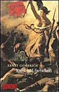 Kunst und Fortschritt: Wirkung und Wandel einer Idee (Taschenbücher) Wirkung und Wandel einer Idee - Gombrich, Ernst H.