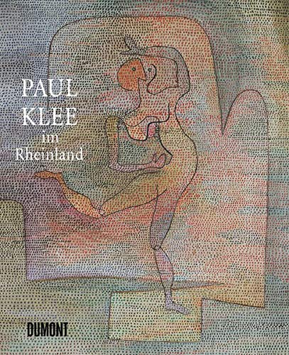 Beispielbild fr Paul Klee im Rheinland. Zeichnungen, Aquarelle, Gouachen. - Katalog zur gleichnamigen Ausstellung. zum Verkauf von Bockumer Antiquariat Gossens Heldens GbR
