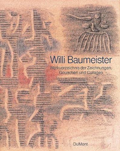 Stock image for Willi Baumeister. Werkverzeichnis der Zeichnungen, Gouachen und Collagen. for sale by St. Gertrude Galerie und Verlag GmbH