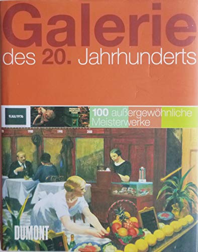 Beispielbild fr Galerie des 20. Jahrhunderts. 100 auergewhnliche Meisterwerke. zum Verkauf von Antiquariat Gntheroth