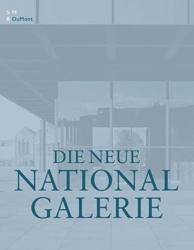 Beispielbild fr Die Neue Nationalgalerie. zum Verkauf von FIRENZELIBRI SRL