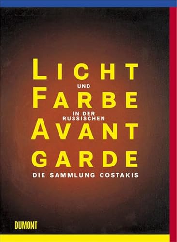 Licht und Farbe in der russischen Avantgarde : ger. ed.