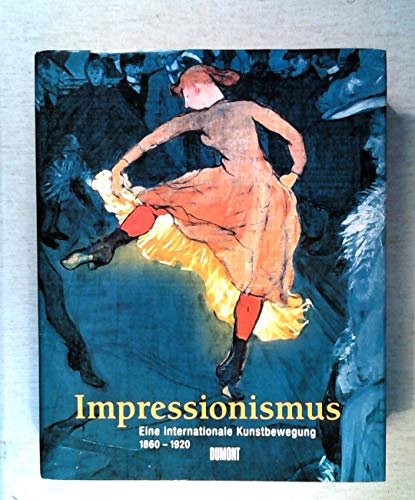 Imagen de archivo de Impressionismus. Sonderausgabe. Eine internationale Kunstbewegung 1860 - 1920 a la venta por medimops