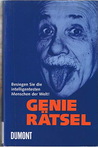 Stock image for Genie Rtsel. Besiegen Sie die intelligentesten Menschen der Welt! for sale by Antiquariat Hans Hammerstein OHG