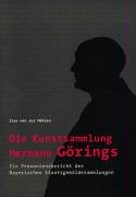 Stock image for Die Kunstsammlung Hermann Grings.: Ein Provenienzbericht der Bayerischen Staatsgemldesammlungen. for sale by Luigi De Bei