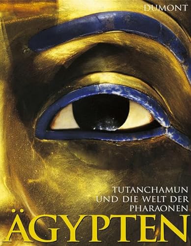 Imagen de archivo de gypten. Tutanchamun und die Welt der Pharonen a la venta por medimops