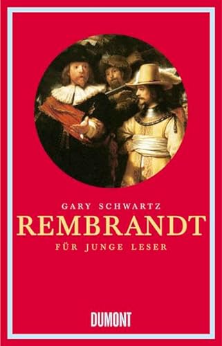 Rembrandt fÃ¼r junge Leser (9783832175825) by Gary D. Schwartz; Angelika Franz