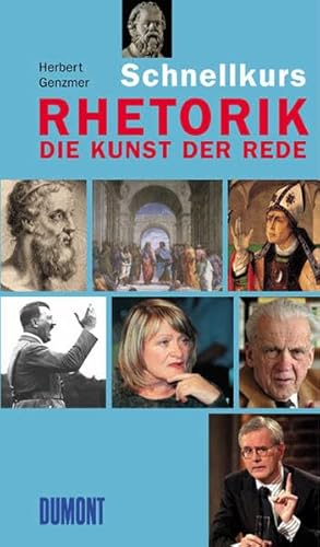 Stock image for Schnellkurs Rhetorik. Die Kunst der Rede. for sale by medimops