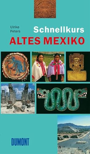 Beispielbild für DuMont Schnellkurs Altes Mexiko zum Verkauf von medimops