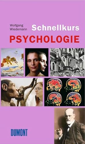 Beispielbild fr DuMont Schnellkurs Psychologie. zum Verkauf von medimops