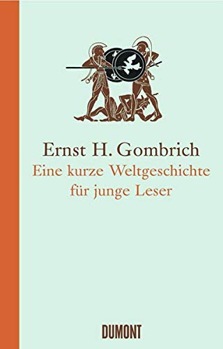 Stock image for Eine kurze Weltgeschichte fr junge Leser: Von der Urzeit bis zur Gegenwart for sale by medimops