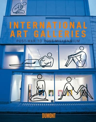 9783832176587: International Art Galleries: Post-war to Post-millennium