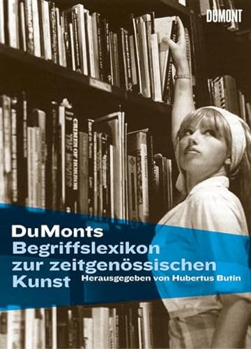 Beispielbild fr DuMonts Begriffslexikon zur zeitgenssischen Kunst. Herausgegeben von Hubertus Butin. zum Verkauf von Antiquariat KAMAS
