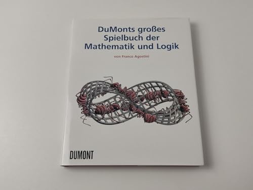 Imagen de archivo de DuMonts Grosses Spielbuch der Mathematik und Logik a la venta por medimops