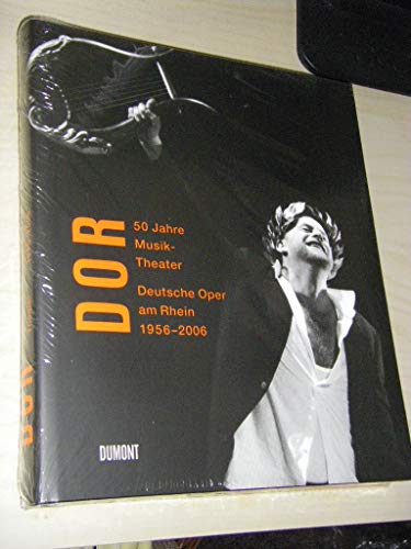 DOR - 50 jahre musiktheater deutsche oper am rhein 1956 - 2006. inklusive 2 original-cds - richter, tobias, u.a.(hrsg.)