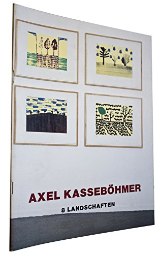 Axel KassebÃ¶hmer. Landschaften/Landscapes (9783832177393) by Wilfried Dickhoff